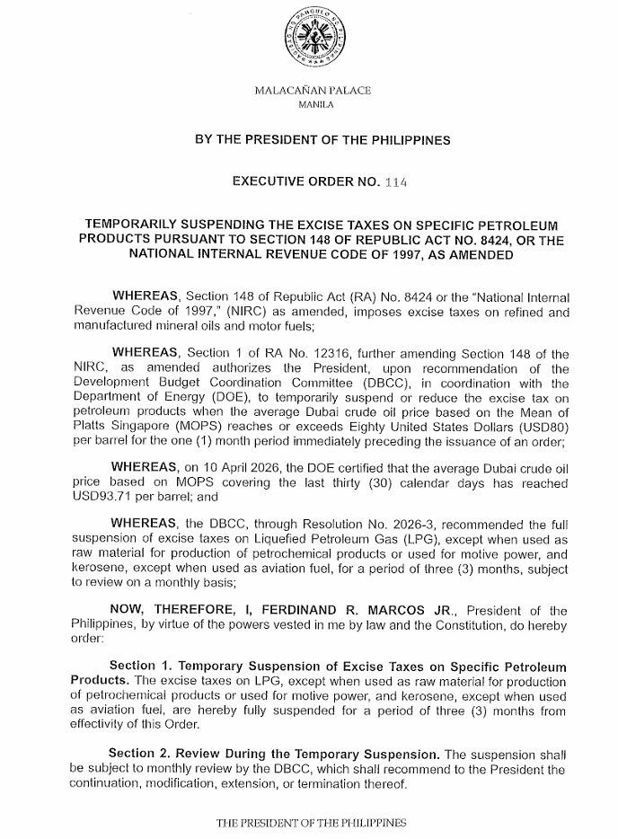 News5PH's tweet image. TEMPORARY SUSPENSION SA EXCISE TAX SA LPG AT KEROSENE

Nilagdaan  ni Pres. Bongbong Marcos ang Executive Order No. 114 na nagsususpende sa excise tax ng liquefied petroleum gas (LPG) at kerosene sa loob ng tatlong buwan.

Inilabas ang kopya ng EO ngayong Biyernes, April 17.