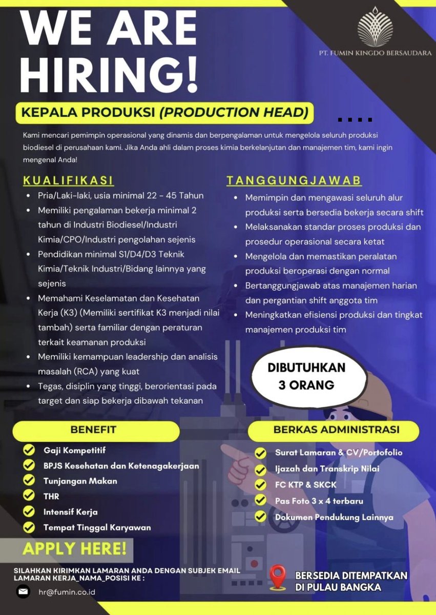 disnaker_babel's tweet photo. info Loker PT FUMIN KINGDO BERSAUDARA-Bangka
posisi:
1. Kepala Produksi, butuh  3(Tiga) personil
2. Operator Produksi, diperlukan 14(empat belas) personil
3. Operator Tangki, diperlukan 2(dua) personil
Bersedia ditempatkan di Pulau Bangka

https://t.co/hC7Js50oHW

#disnakerbabel https://t.co/qgXSQXfNez