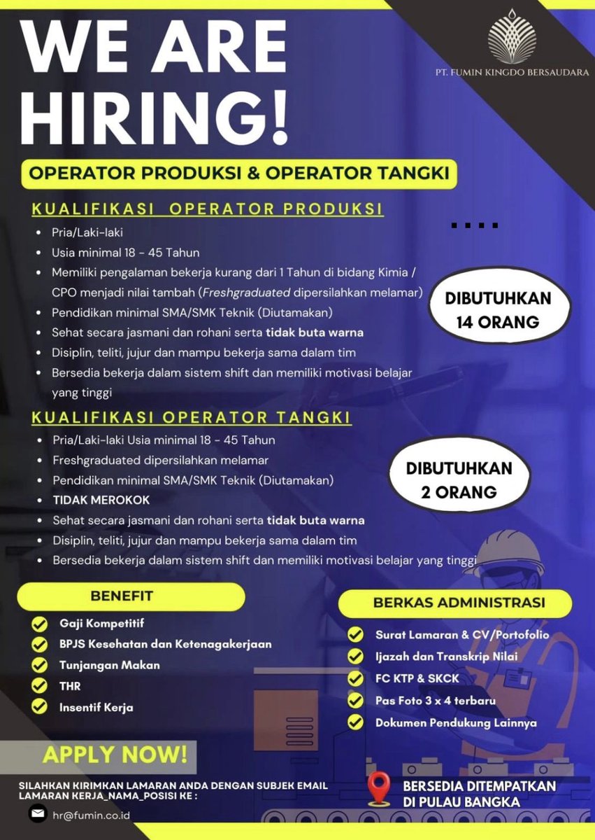 disnaker_babel's tweet photo. info Loker PT FUMIN KINGDO BERSAUDARA-Bangka
posisi:
1. Kepala Produksi, butuh  3(Tiga) personil
2. Operator Produksi, diperlukan 14(empat belas) personil
3. Operator Tangki, diperlukan 2(dua) personil
Bersedia ditempatkan di Pulau Bangka

https://t.co/hC7Js50oHW

#disnakerbabel https://t.co/qgXSQXfNez
