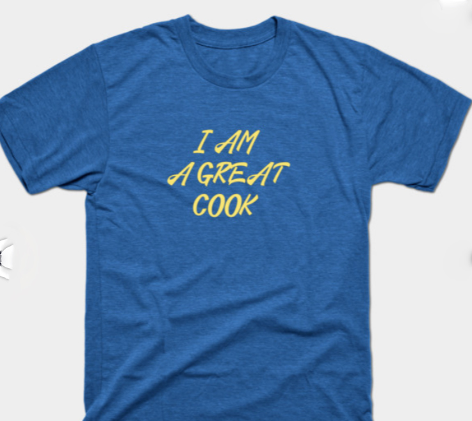 HurmerintaArt's tweet image. I am a great cook!
Fun choice for shirts, caps, socks and more.

Thank you to the buyer of a shirt!
#cook #funart #artistmade #wordart 
teepublic.com/hat/45608182-i…