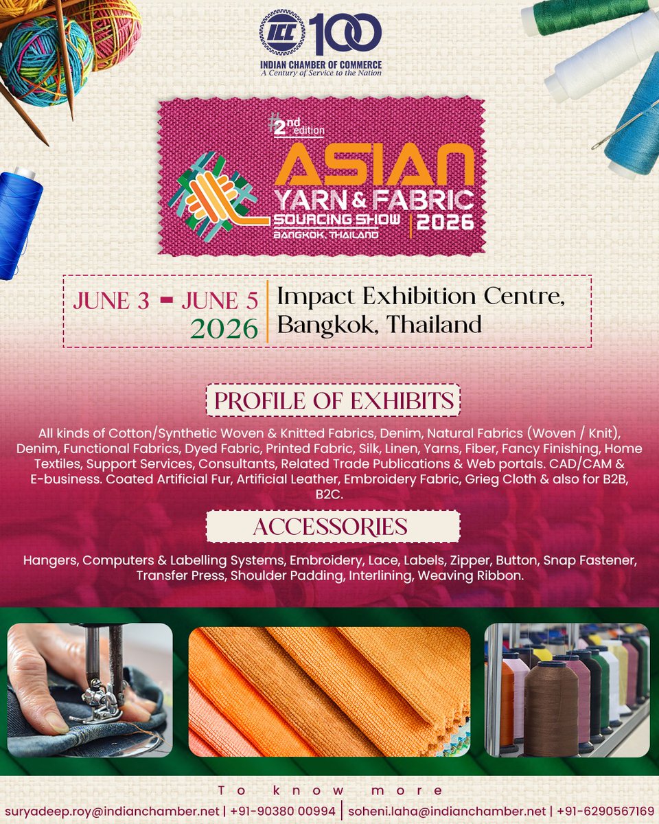 ICC_Chamber's tweet photo. Where threads meet opportunity, and innovation weaves the future.  

Join industry leaders at the Asian Yarn & Fabric Sourcing Show 2026 in Bangkok — a global hub for textiles, trends, and transformative collaborations.  

From fibres to finished fabrics, discover what’s next in the world of fashion, manufacturing, and design. 

To know more, please call:  Mr. Souryadeep: 90380 00994  | Ms. Soheni: 6290567169   

#AsianYarnFabricShow #AYFSS2026 #TextileIndustry #GlobalTrade #IndianChamberOfCommerce #Bangkok