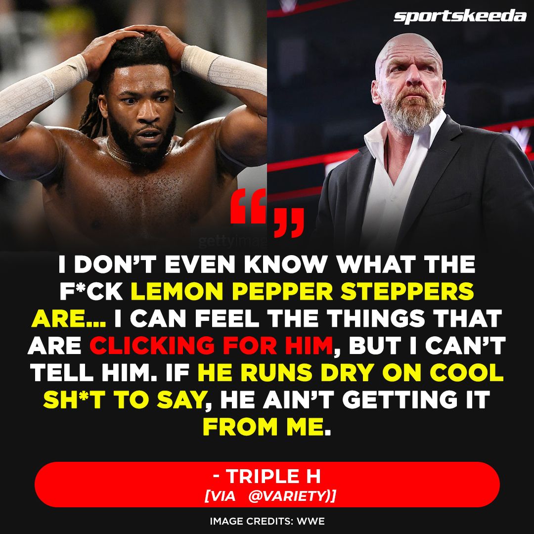 Triple H doesn't have anything to do with Trick Williams' persona or his catchphrases 😭
