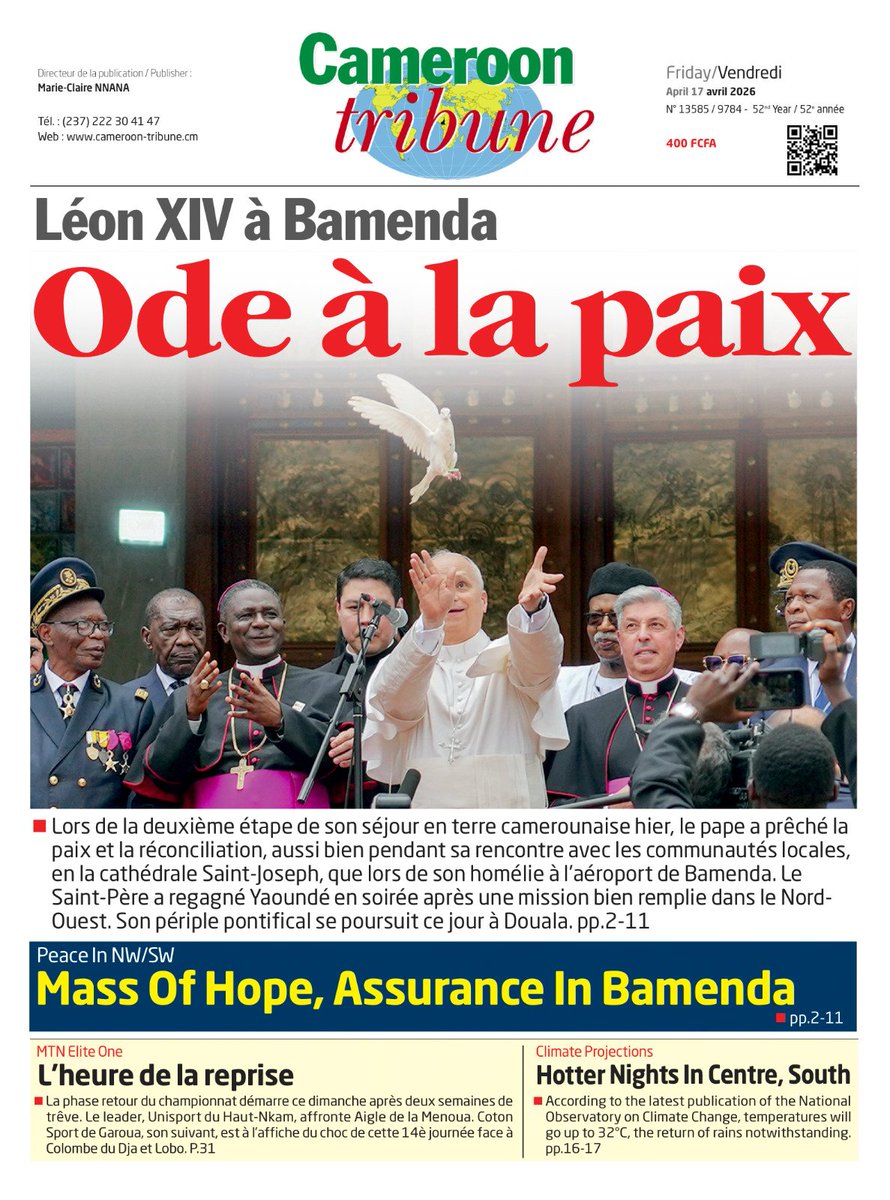 CamerounTribune's tweet image. Bonjour très chers abonnés ! Votre ##CameroonTribune du 17 avril est déjà disponible en #Kiosque et sur cameroon-tribune.cm 
#Newspaper #News #Actualités #Actualités #PapeAuCameroun2026 #BiyaLeonXIV #Cameroun #PopeInCameroon2026 #Bamenda #Informations