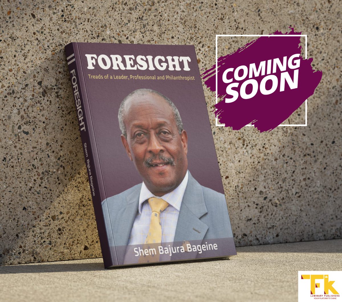 tfk_luminary's tweet photo. Every great leader leaves footprints.👣
 
        — The FORESIGHT by Shem Bajura Bageine captures a lifetime of leadership, service, and purpose. | #TFKBooks https://t.co/WUbW1BFBXs