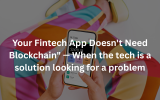 TechUnityInc's tweet photo. Your Fintech App Doesn't Need Blockchain" — When the tech is a solution looking for a problem
https://t.co/JUblywiyCw #Fintech #NoBlockchain #TechRealityCheck #PracticalInnovation #RightToolForTheJob #StartupLessons #AvoidHype #ProductThinking #BuildWhatMatters #TechUnity https://t.co/p2a29zYdS4