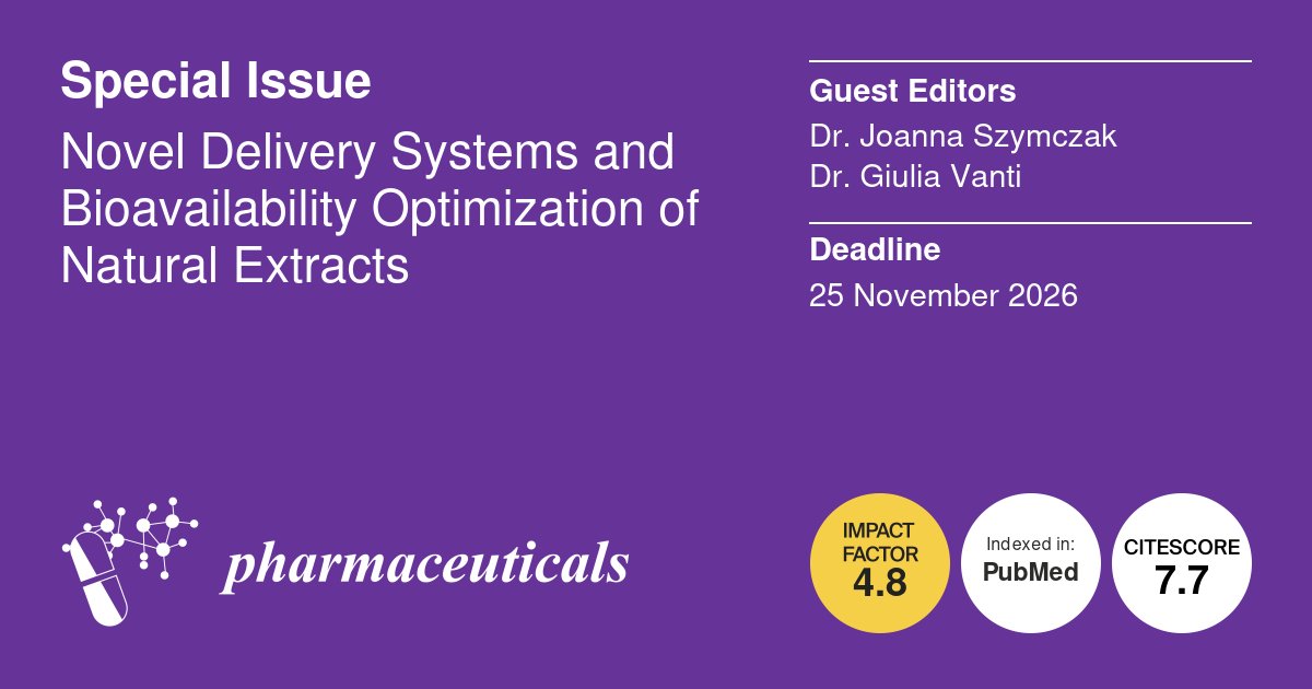 Pharmaceut_MDPI's tweet image. 📢#Specialissue: Novel #Delivery #Systems and #Bioavailability Optimization of #Natural #Extracts
⏰Deadline: 25 November 2026 
🎓Guest Editors: Dr. Joanna Szymczak and Dr. Giulia Vanti
📖Find out more at mdpi.com/journal/pharma… @MDPIBiologySubj