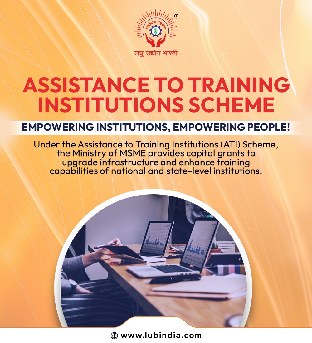 ATI Scheme!

#msme  #viksitbharatvasi  #lub 
#GrassrootsCentricEconomicDevelopment