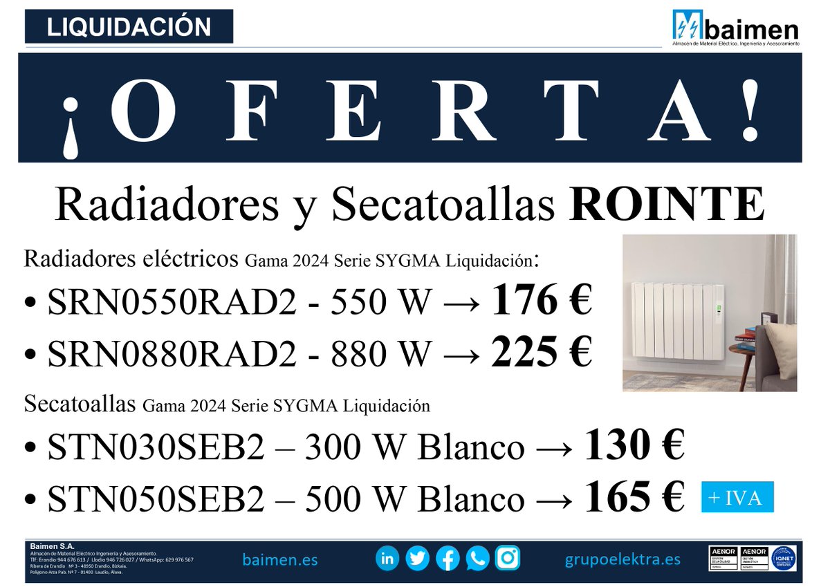 🔥 ÚLTIMAS UNIDADES – LIQUIDACIÓN ROINTE 🔥
En BAIMEN: gama 2024 SYGMA sin reposición.
Radiadores desde 176€ + IVA
Secatoallas desde 130€ + IVA
Stock limitado. Cuando se agoten, finaliza la oferta.
📲 Pedido: wa.me/34629976567

#Liquidación #YourTechnicalElectricalPartner