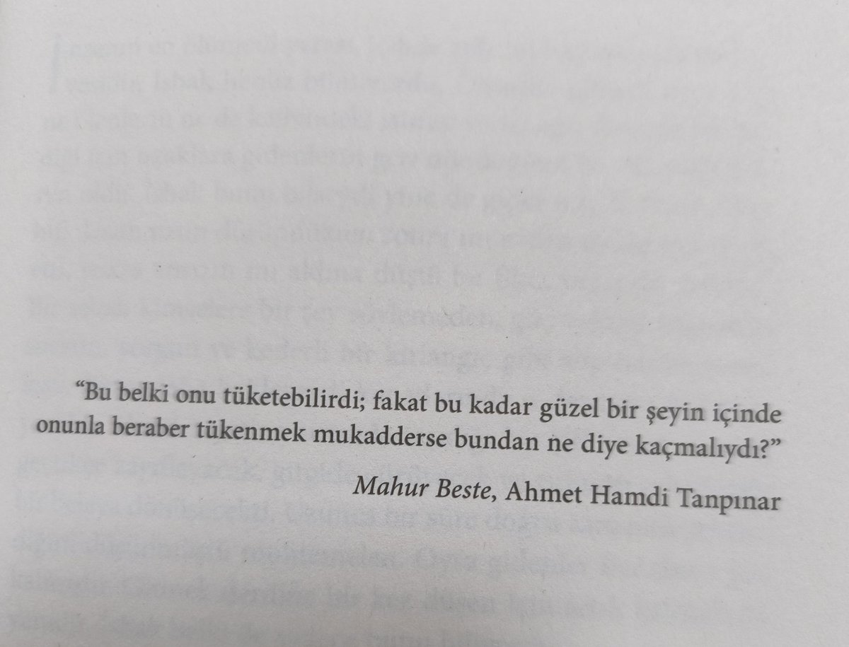 emregkt7's tweet photo. "Bu belki onu tüketebilirdi; fakat bu kadar güzel bir şeyin içinde onunla beraber tükenmek mukadderse bundan ne diye kaçmalıydı?"

Mahur Beste, Ahmet Hamdi Tanpınar https://t.co/v9NkXSFyOO