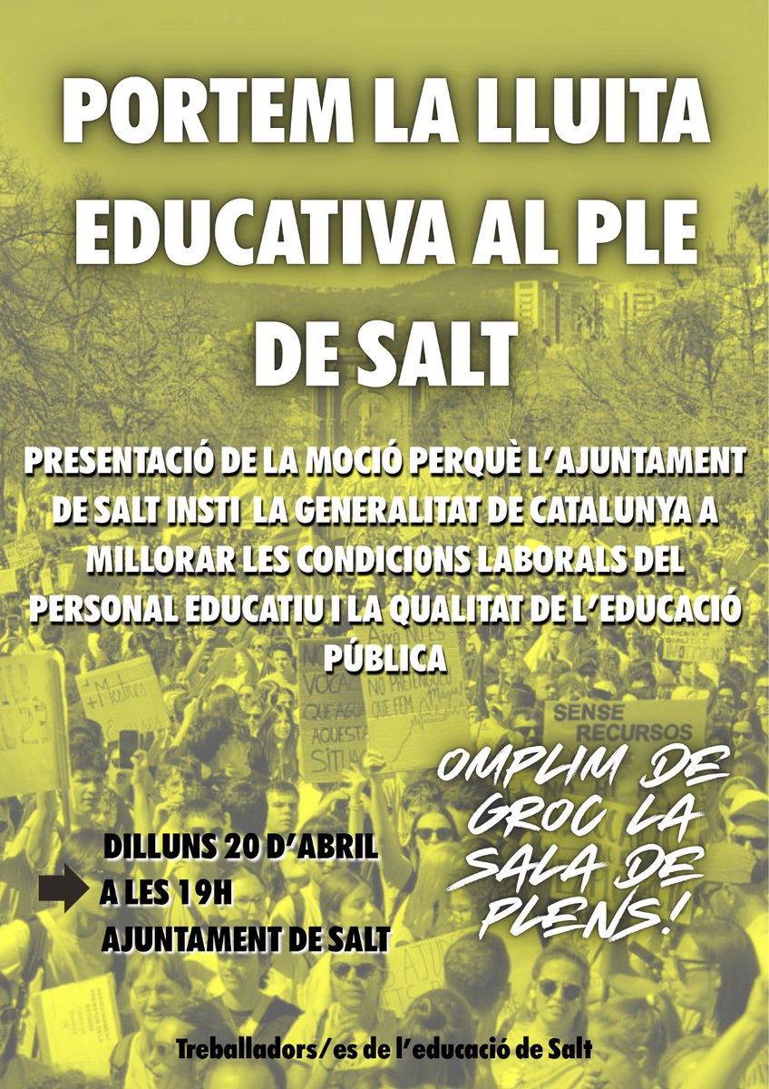 📢 Dilluns vinent portem la lluita educativa al ple de <a href="/ViladeSalt/">Ajuntament de Salt</a>!
#vagaeducativa
#DignifiquemLaProfessió