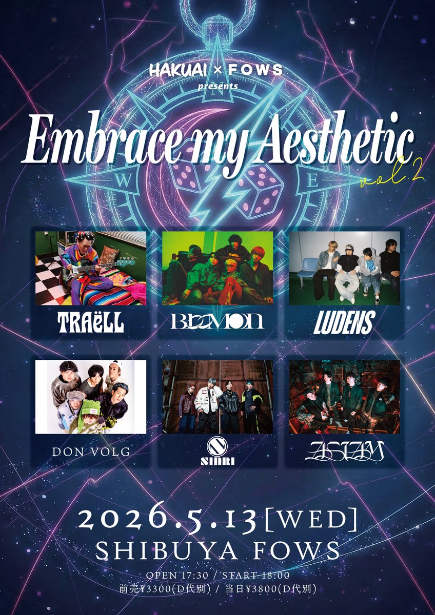 shibuyafows's tweet photo. 【本日開催 👀‼️】

📅5月13日(水)📍SHIBUYA FOWS
#HAKUAI × FOWS pre.
『Embrace my Aesthetic vol.2』

当日券あります✋‼️

🎙ACT
🔵TRAëLL @traell_official
🟣BlooMoon @BlooMoon_jp
🔵LUDENS @Ludensofficial
🟣DON VOLG @DON_VOLG
🔵SINRI @sinri_official
🟣AS I AM @ASIAM_official

#渋谷FOWS @teamHAKUAI