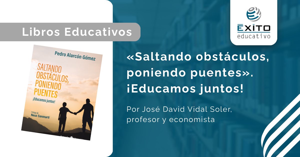 Exito_Educativo's tweet photo. 📚LIBROS. Educar no es una tarea sencilla ni lineal. El libro "Saltando obstáculos, poniendo puentes" (Octaedro Editorial), de Pedro Alarcón propone menos recetas y más comprensión.

🔗Lee la reseña de @jdvidalsoler: https://t.co/dFVqY0SOYF

#LecturaRecomendada #LibrosEducativos https://t.co/6KqUo1dvYn