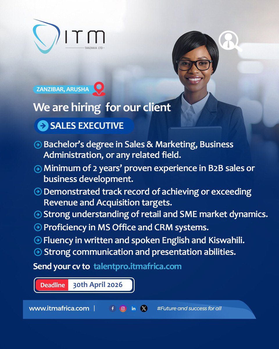 itmtanzania's tweet photo. We are hiring for our client

Looking for a results-driven Sales Executive to grow revenue and manage client relationships.

Location: Zanzibar, Arusha
Deadline: 30th April 2026
Apply: https://t.co/gY4lOvrBYv

#ITMHolding #ITMTanzania #WeAreITM https://t.co/2H4VbWRcJT
