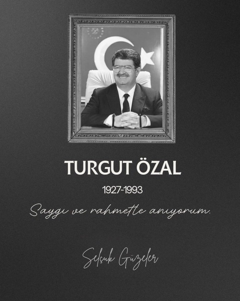 8. Cumhurbaşkanımız Sn. Turgut ÖZAL’ı

Saygı ve Rahmetle Yâd Ediyorum…🤲🏻🇹🇷

#TurgutÖzal