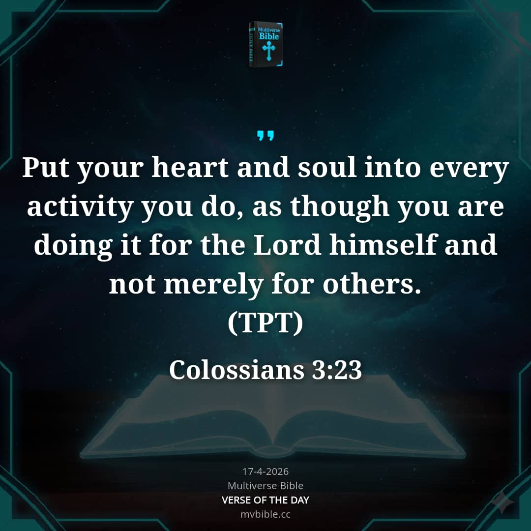 multiversebibl's tweet photo. Colossians 3:23 → Epistle 
   Verse: Put your heart and soul into every activity you do, as though you are doing it for the Lord himself and not merely for others. 
(TPT) 
 #multiversebible 
 https://t.co/1Ncvep6e6D https://t.co/9NEwOqIuD1
