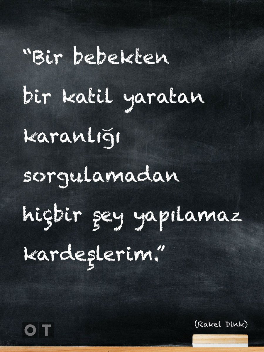 “Bir bebekten bir katil yaratan karanlığı sorgulamadan hiçbir şey yapılamaz kardeşlerim.” (Rakel Dink)