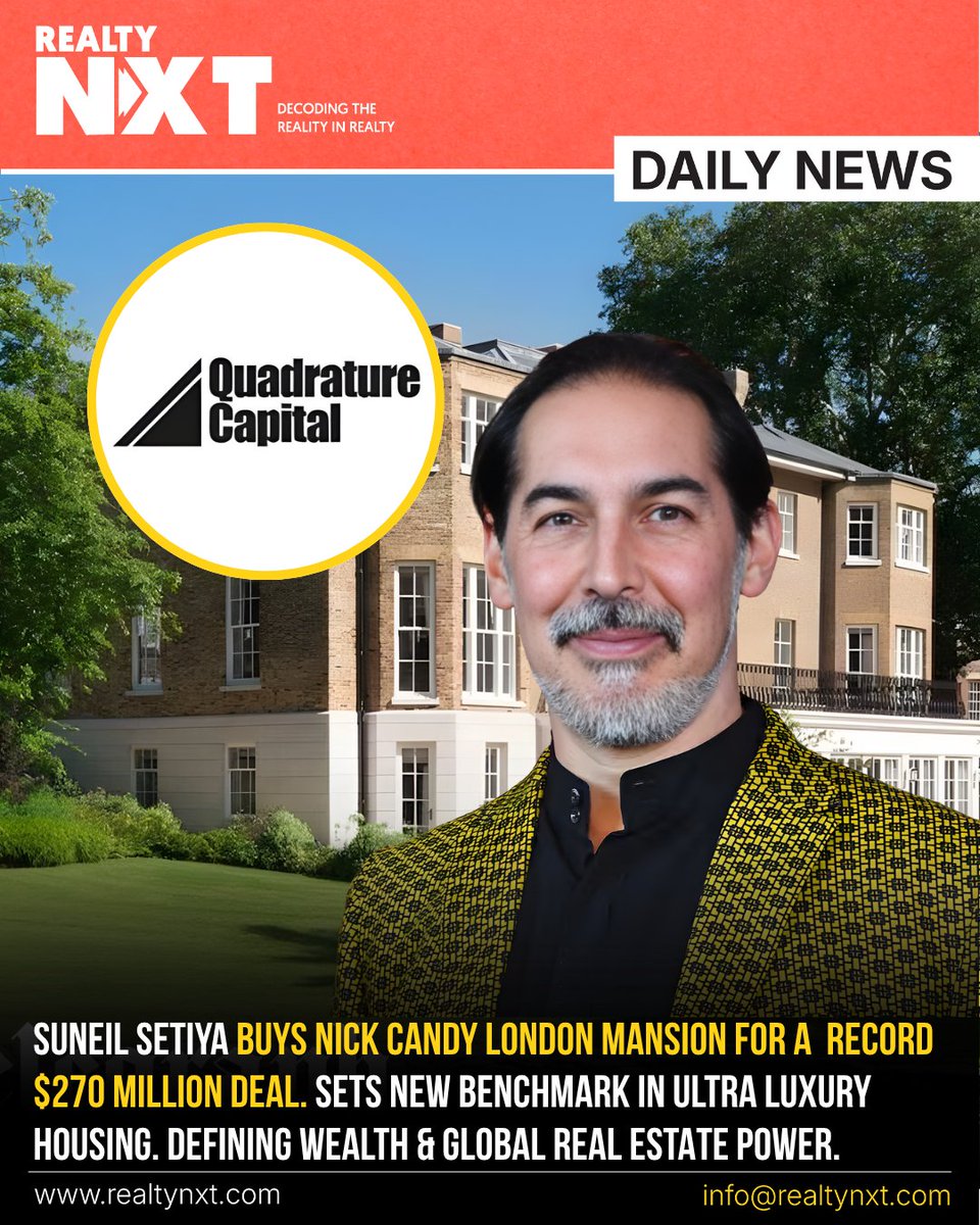 RealtyNXT's tweet image. #News | Suneil Setiya Buys Nick Candy’s London Mansion In Record $270 Million Deal, Setting New Luxury Real Estate Benchmark.

#RealtyNXT #LuxuryHomes #LondonRealEstate #BillionaireNews #PropertyDeals #GlobalInvestors #RealtyUpdate #Wealth #PrimeAssets #BusinessNews