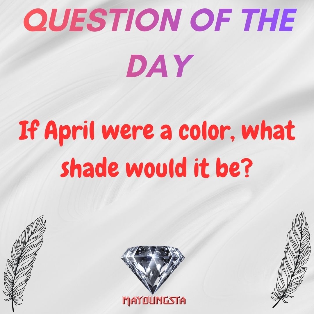 mayoungsta94's tweet image. If April were a color, what shade would it be?

#AprilAesthetic #QOTD #CreativeThinking #SpringColors #FunChat