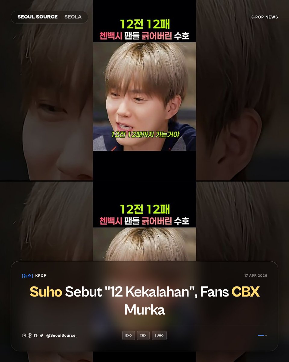 kpopdankdramaid's tweet image. Suho sebut "12 kekalahan", langsung panas! Fans CBX marah, fans EXO membela. Ini jadi contoh klasik bagaimana satu kalimat bisa jadi bumerang di dunia fandom. #EXO #CBX #Suho

 Read More: facebook.com/ssidkpop/posts…
-Seola