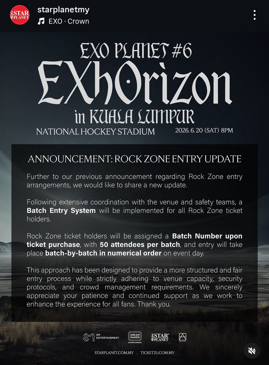 ANNOUNCEMENT: ROCK ZONE ENTRY UPDATE

EXO PLANET #6 – EXhOrizon in KUALA LUMPUR 🇲🇾

📅 20 JUNE 2026 | SAT | 8.00PM
📍 National Hockey Stadium
🎟 RM1088-RM388

✨️ Ticket OPEN ✨️ 
📅 EXO-L membership: 21 APRIL 2026 | TUE | 12.00PM
📅 General Sale : 22 APRIL 2026 | WED | 2.00PM