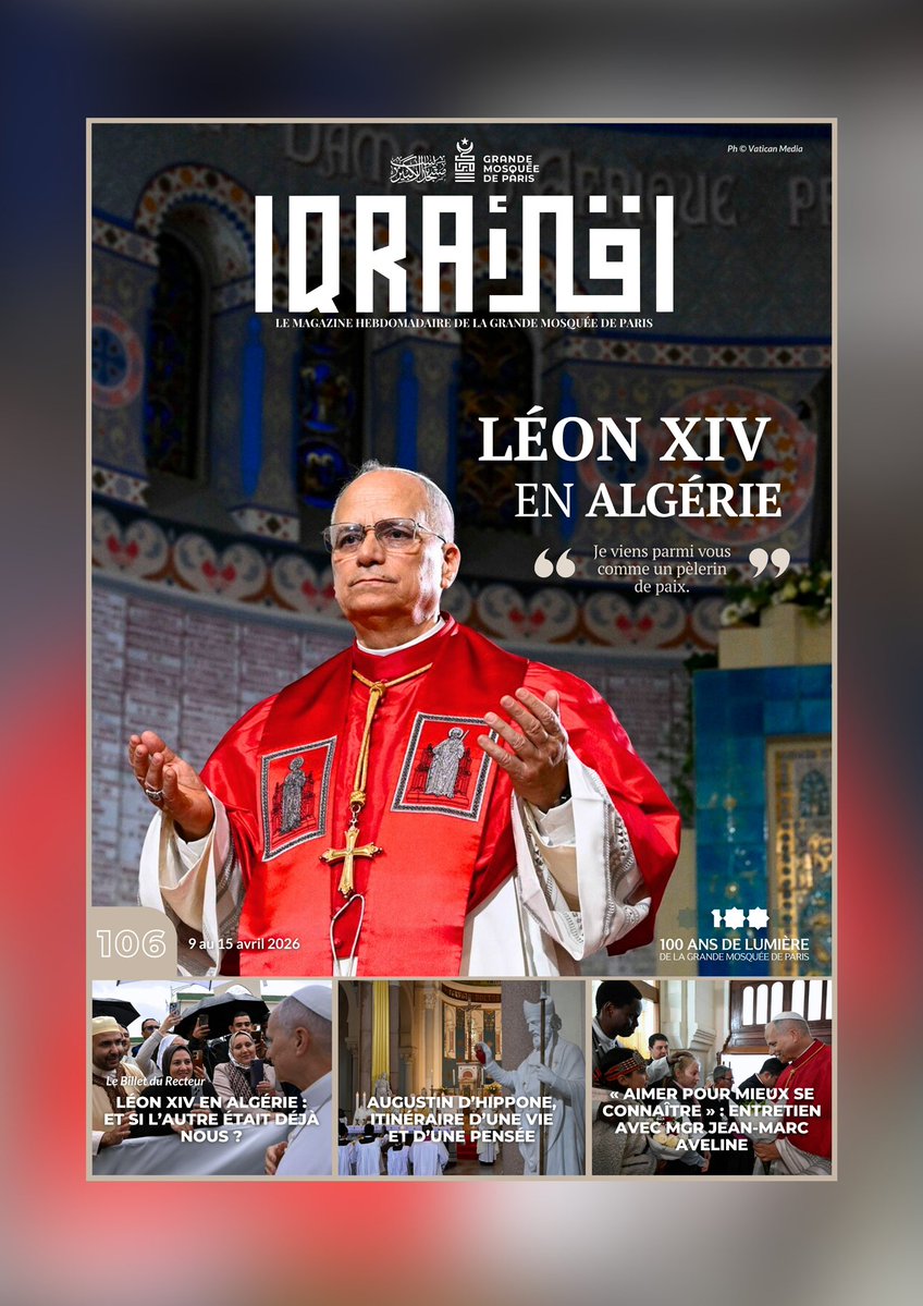 mosqueedeparis's tweet image. 𝐈𝐐𝐑𝐀 | Un numéro spécial pour notre #magazine : 'Léon XIV en Algérie'.

➡️ grandemosqueedeparis.fr/post/un-numero…

À lire dès maintenant sur tous vos écrans. 

Pour recevoir le magazine en numérique, abonnez-vous !