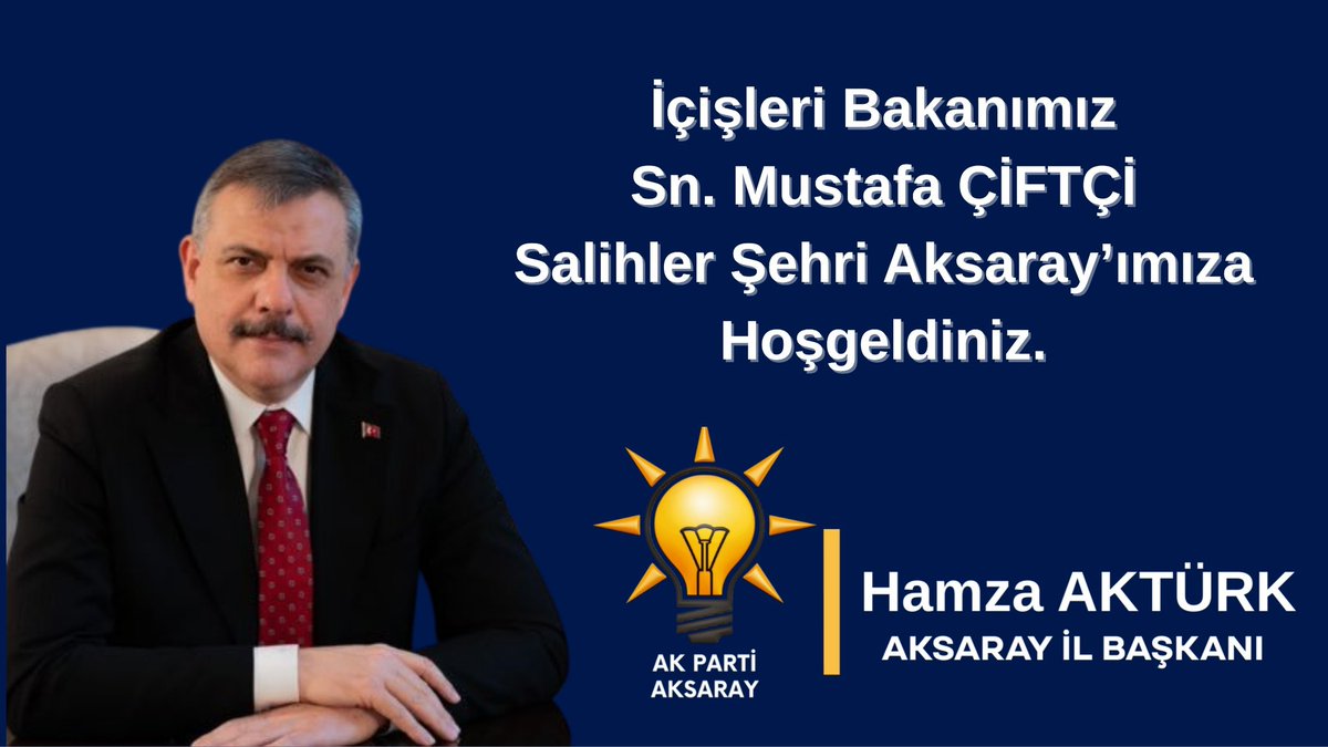 İçişleri Bakanımız Sn. Mustafa ÇİFTÇİ Salihler Şehri Aksaray’ımıza Hoşgeldiniz…