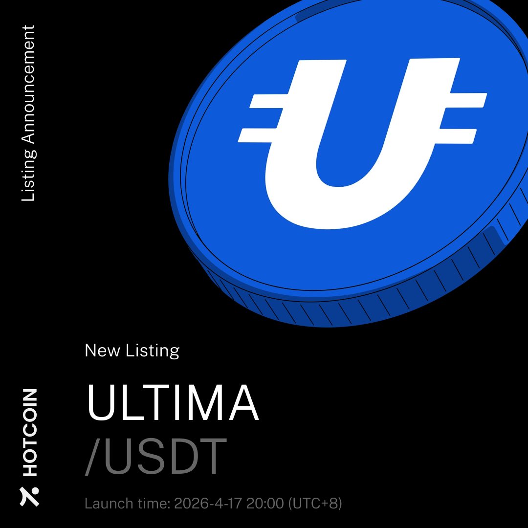 HotcoinGlobal's tweet image. 🚀 Upcoming Listing｜$ULTIMA

🕗 Trading: Apr 17, 20:00 (UTC+8)
💰 Deposits open

Layer1 + payments + Web3 services
#Hotcoin #ULTIMA #Web3