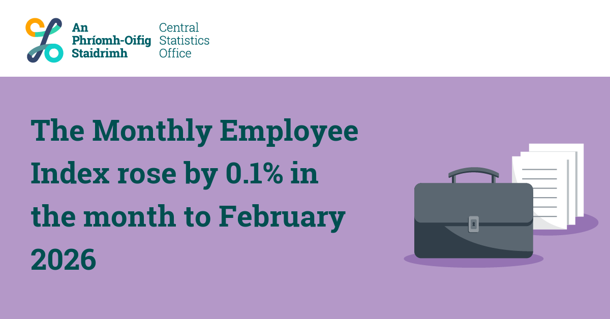 CSOIreland's tweet photo. The Monthly Employee Index rose by 0.1% in the month to February 2026
https://t.co/QxCB9Et73u
#CSOIreland #Ireland #LabourForceSurvey #LabourForce #Households #Families #IrishFamilies #IrishHouseholds #LabourMarket #LiveRegister #Jobs #Employment #Unemployment https://t.co/5dIXL9bKrw