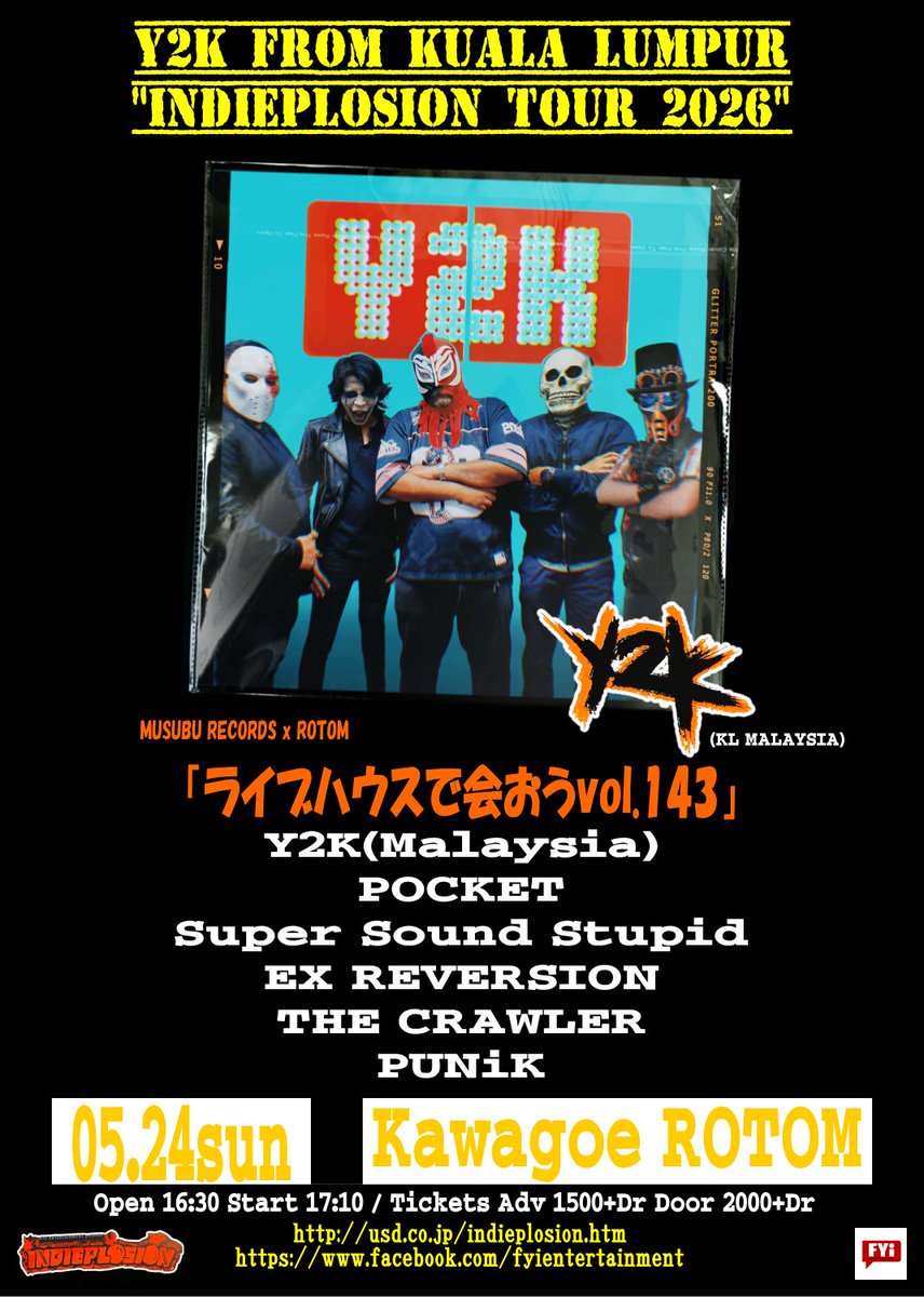 ClubLofi's tweet photo. Y2K FROM KUALA LUMPUR
"INDIEPLOSION TOUR 2026"
「ライブハウスで合おう vol.143」

Y2K(Malaysia)
POCKET
Super Sound Stupid
THE CRAWLERS
EX REVERSION
PUNiK

05.24　川越 ROTOM
Open 16:30/Start 17:10
adv ￥1500/dr2000(+1 Drink) https://t.co/WVk5AbhosB