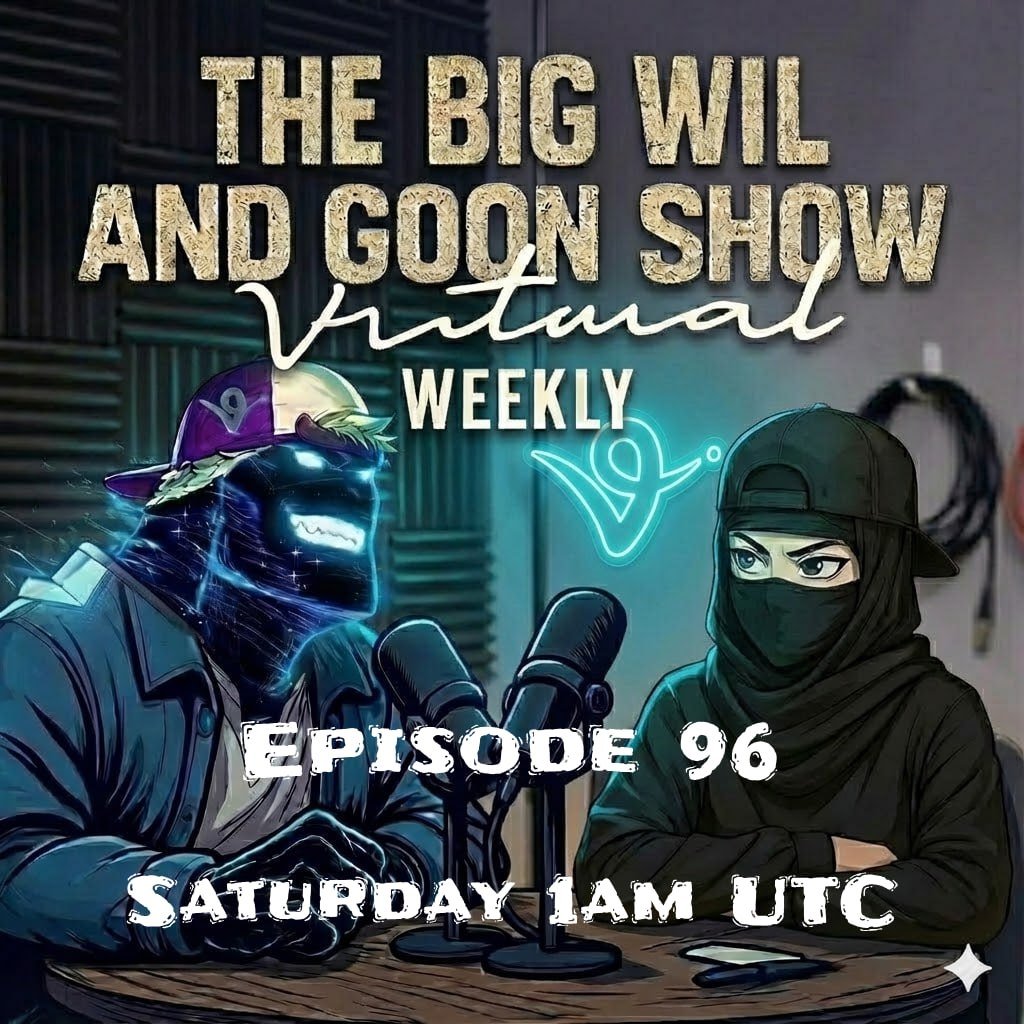 The Big.Wil and Goon Show ( Virtuals Weekly ) tweet media