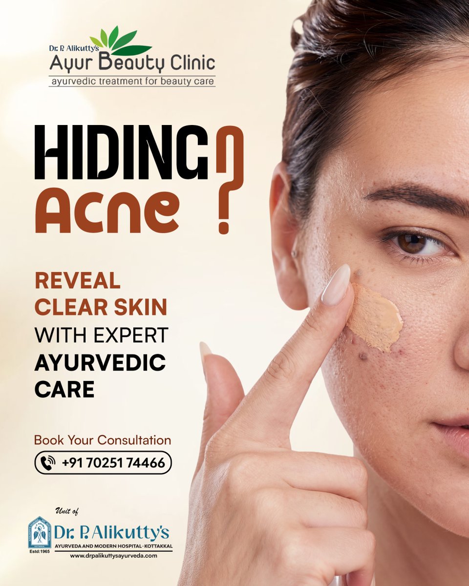drpalikuttys's tweet image. Still hiding your acne? 👀What if covering it is making it worse…
Stop masking. Start healing 🌿Real skin needs real care — not filters.
Reveal clear, healthy skin with expert Ayurvedic treatment. 📞 Book now: +91 70251 74466#AcneCare #Ayurveda #ClearSkin #SkinHealth
