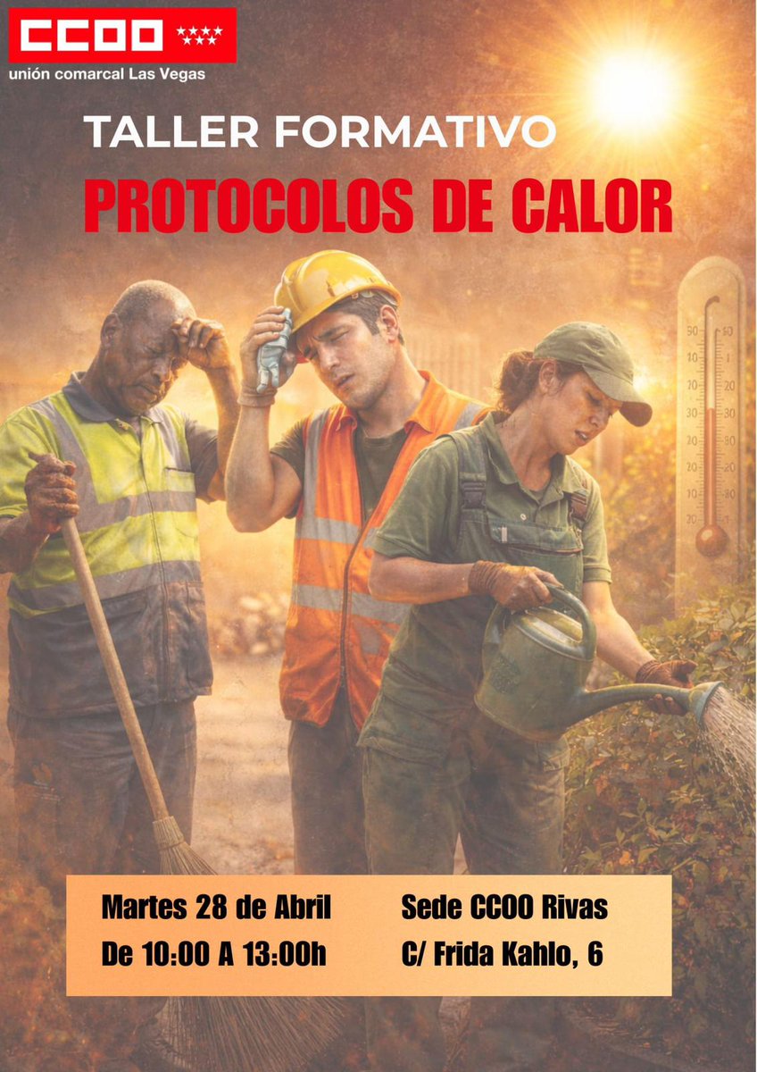 🌡️ Talleres sobre protocolos de calor.
Formación para la prevención de riesgos ante altas temperaturas.
📍 Valdemoro 21 de abril a las 10:00h
📍Rivas 28 de abril a las 10:00h

#SaludLaboral #CCOO
#ProtocolosDeCalor