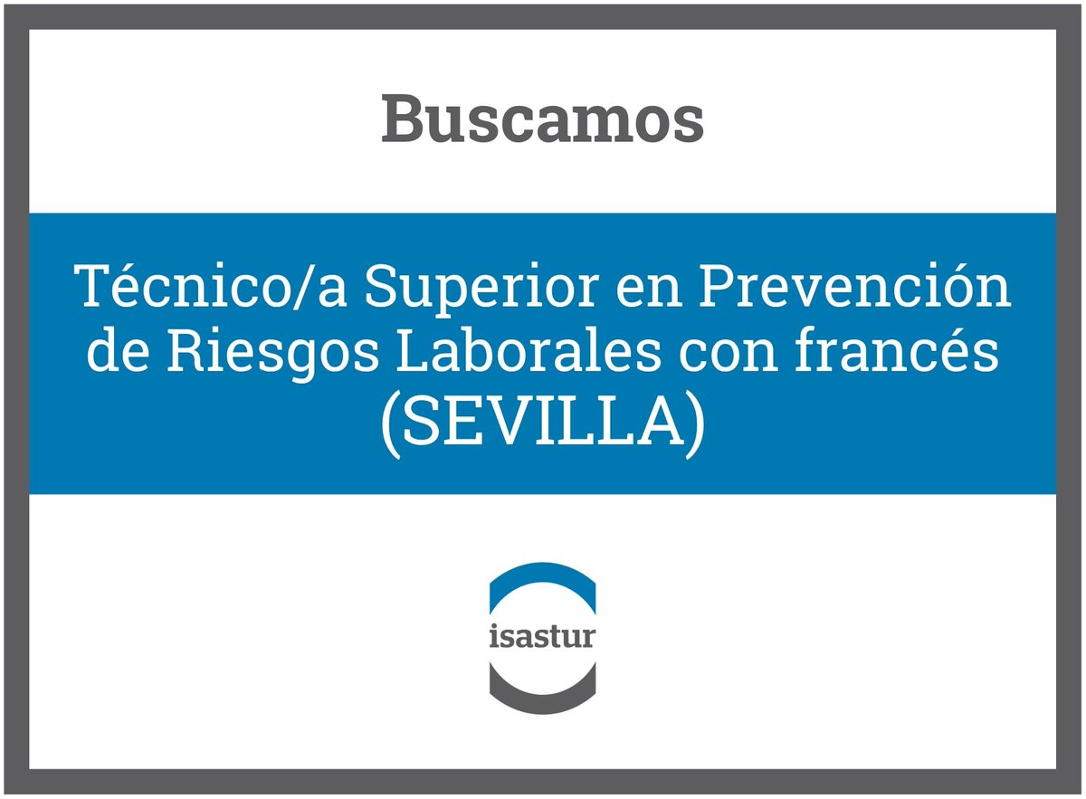 ISASTUR's tweet photo. ISASTUR selecciona Técnico/a Superior en Prevención de Riesgos Laborales con francés, para incorporarse al Dpto. Corporativo de PRL y SPM, en nuestras oficinas de Camas-Sevilla, participando en proyectos a nivel nacional e internacional. 

+INFO: https://t.co/OSIF3smlQD https://t.co/UoygoCACOt