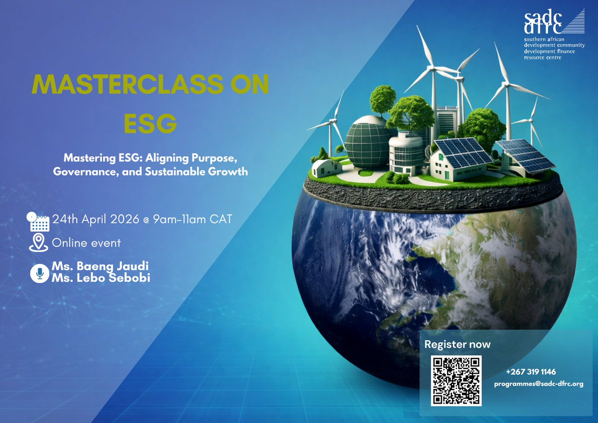 SADCDFRC's tweet image. Join our ESG Masterclass on aligning purpose, governance &amp;amp; sustainable growth.

📅 24 April 2026
⏰ 09:00–11:00 CAT
💻 Online

🎙 Ms. Baeng Jaudi | Ms. Lebo Sebobi

🔗Register here: lnkd.in/datcJhMM or scan QR code to register

#ESG #SustainableFinance #SADC