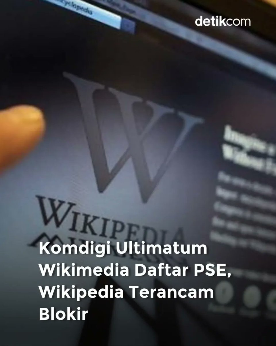 detikinet's tweet image. Komdigi beri ultimatum ke Wikimedia Foundation!

Wikipedia diminta segera daftar sebagai PSE di Indonesia. Jika dalam 7 hari kerja belum dipenuhi, layanan bisa diblokir, termasuk Wikipedia Indonesia &amp;amp; Wikimedia Commons.

#Komdigi #Wikipedia #PSE #detikInet