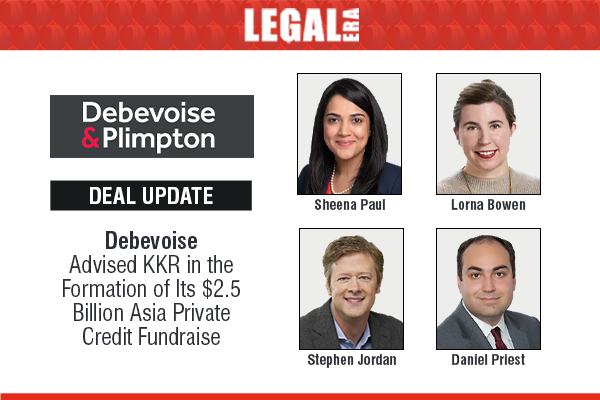 LegalEraGlobal's tweet image. Debevoise Advised KKR In The Formation Of Its $2.5 Billion Asia Private Credit Fundraise

Link to read full News:
legaleraonline.com/global/deal-st…

#legalera #legalupdates #debevoise #kkr #privatecredit #fundraise #asiapacific #corporatedeals