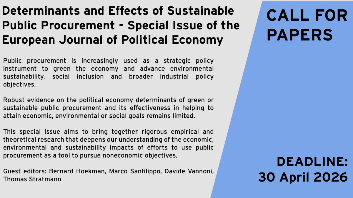 cepr_org's tweet image. ⌛Final reminder! #CallForPapers - Determinants and Effects of Sustainable Public Procurement
Special Issue of the European Journal of Political Economy
Guest editors: @BernardHoekman @marcosanfilip, Davide Vannoni, Thomas Stratmann
Deadline: 30 April 2026
ow.ly/muQP50WHv6Q
