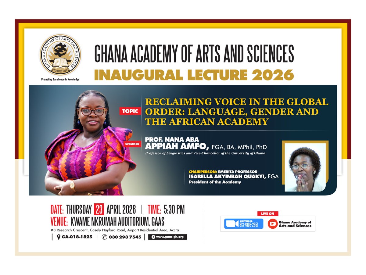 Who shapes global conversations and who is left out?

Join the Ghana Academy of Arts and Sciences Inaugural Lecture 2026.

Speaker: Nana Aba Appiah Amfo
Date: 23 April
Time: 5:30 PM