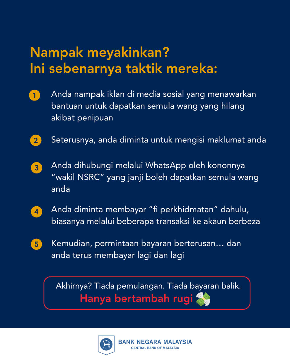 BNM_official's tweet image. Pernah hilang wang akibat scam? Jangan tambah lagi kerugian.
 
Ramai mangsa yang kehilangan lebih banyak wang ketika cuba dapatkan semula wang yang telah hilang. Jangan terpedaya dengan tawaran untuk dapatkan kembali wang.
 
#BNMAmaranScam #JanganKenaScam #ScamAlert