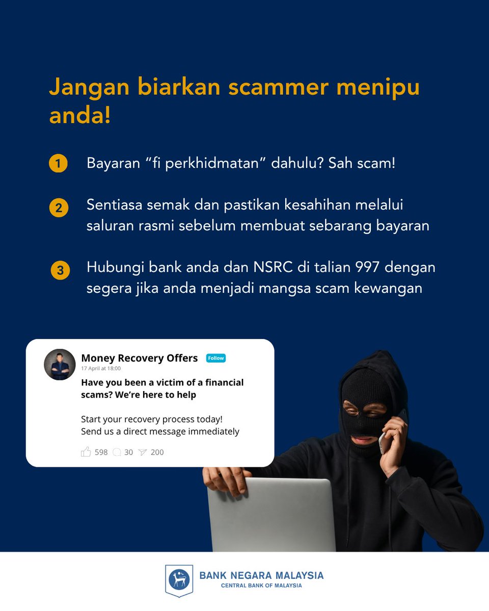 BNM_official's tweet image. Pernah hilang wang akibat scam? Jangan tambah lagi kerugian.
 
Ramai mangsa yang kehilangan lebih banyak wang ketika cuba dapatkan semula wang yang telah hilang. Jangan terpedaya dengan tawaran untuk dapatkan kembali wang.
 
#BNMAmaranScam #JanganKenaScam #ScamAlert