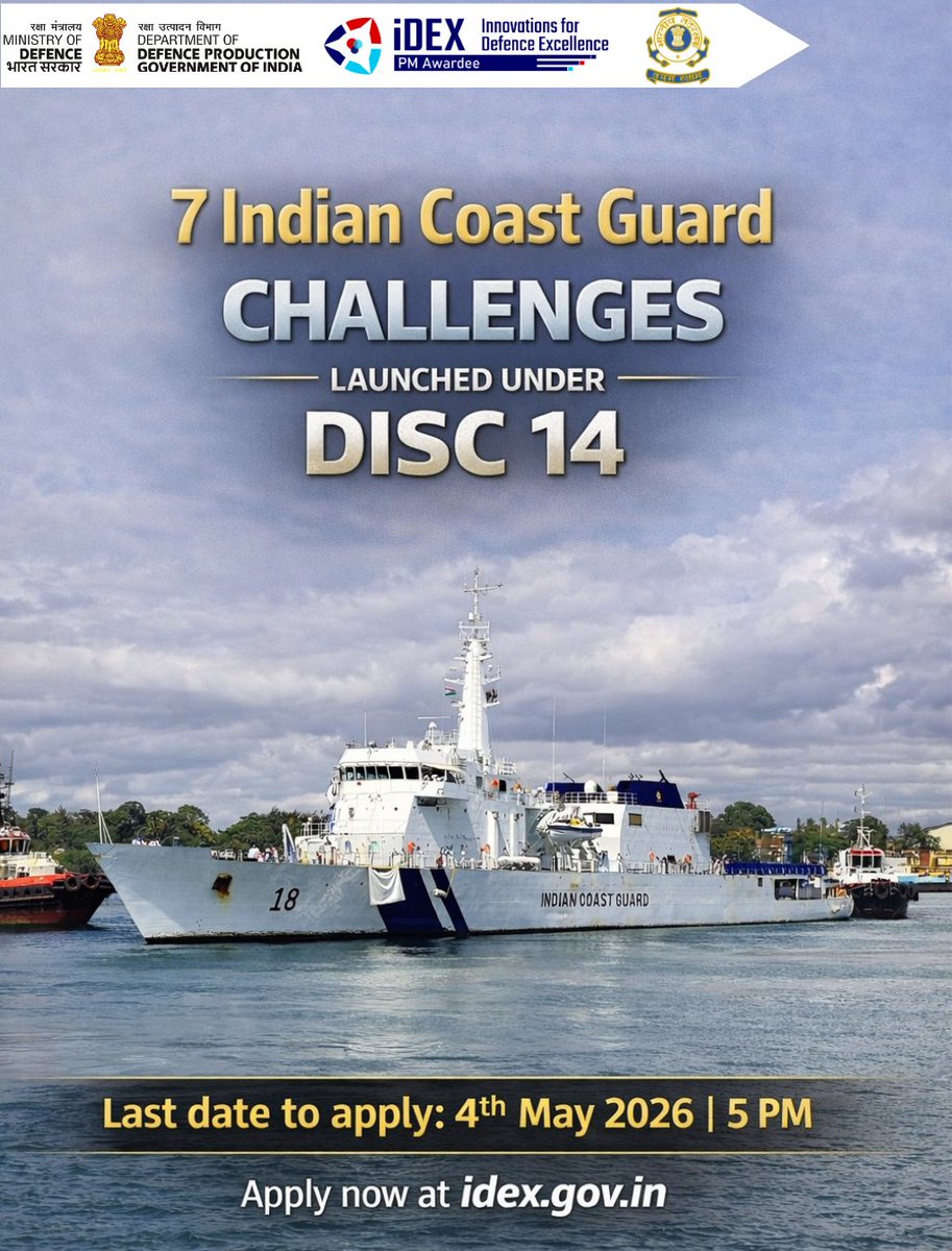 India_iDEX's tweet image. 7 Challenges | One Mission🇮🇳

#iDEX launched 7 Indian Coast Guard (@IndiaCoastGuard) Challenges under #DISC14, inviting applications from #Innovators, #Startups &amp;amp; #MSMEs to solve critical maritime needs.

Last date: 4 May 2026 | 5 PM
Apply at: idex.gov.in/challenges