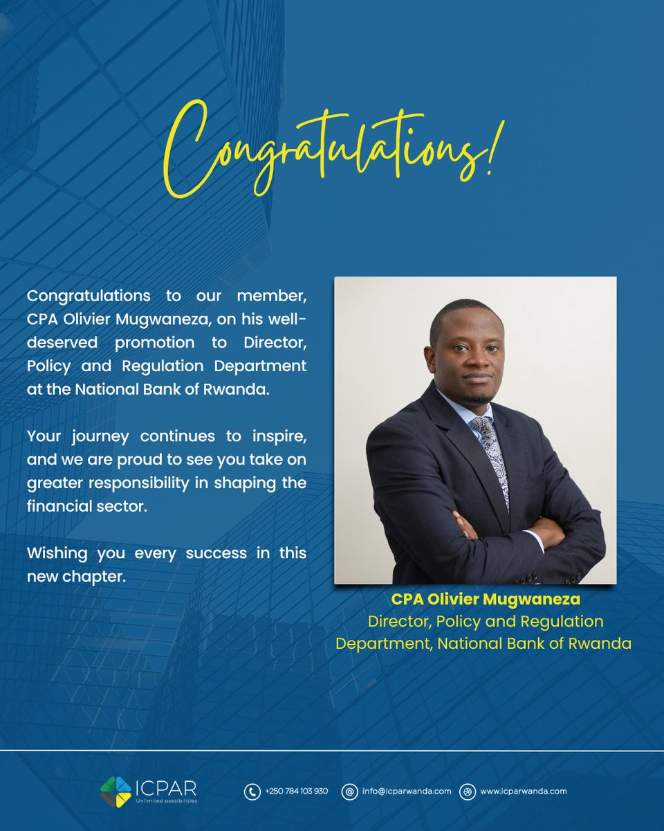 I_CPAR's tweet image. #MemberSpotlight
We are proud to celebrate our member, CPA @MugwanezaO , on his promotion to Director, Policy and Regulation Department at the @CentralBankRw.

Your achievement reflects the strength and impact of our profession. Wishing you continued success in this new role.