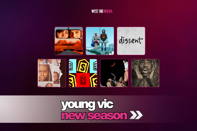 westendwilma's tweet image. Compelling international storytelling from world-class theatre makers and exciting new voices.

The Young Vic Theatre’s Artistic Director and CEO Nadia Fall announces 2026/7 season.

Visit the website for full details.

#youngvic #thelmaandlouise #londontheatre