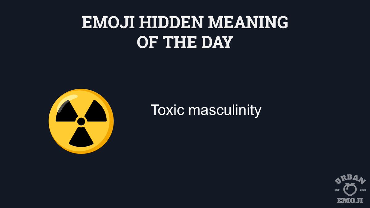 EmojiUrban's tweet image. Emoji meaning of the day:  ☢️ "Toxic masculinity" 
urbanemoji.io/emoji/radioact… 
#EmojiHiddenMeanings #Emoji #Emojis #FridayFeeling
