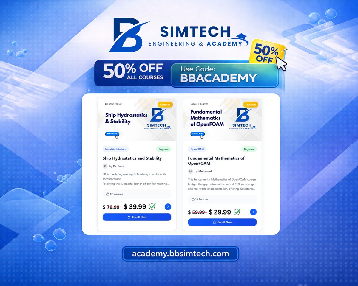 bbsimtech's tweet image. 🚀 Ready to level up your engineering skills?

At BB Simtech Engineering &amp;amp; Academy, we are excited to offer 50% OFF on two of our featured courses with the promo code BBACADEMY

🔹 #Ship #Hydrostatics &amp;amp; #Stability
🔹 Fundamental Mathematics of #OpenFOAM

🌐academy.bbsimtech.com