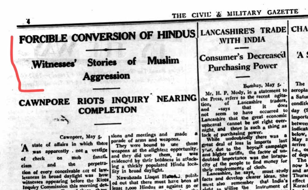 jpsin1's tweet photo. 1931 का समय हमने नही देखा...

इक्का दुक्का लोग उस समय अंग्रेजी पढ़ा करते होंगे...पर जो कुछ भी उस वक्त डाक्यूमेंटेड है ,वो आप नही झूठला सकते...

The Civil and Military Gazette लाहौर का एक जाना माना अखबार था..1872 में इसे स्थापित  किया गया था...

उसमें 8 मई 1931 को एक रिपोर्ट प्रकाशित होती है। उस रिपोर्ट में एक अत्यंत कठोर गवाही दर्ज है कि कैसे
49 हिंदुओं को एक मस्जिद में ले जाया गया… उनके सिर और मूंछें मुंडवा दी गईं… उन्हें मुस्लिम वेशभूषा पहनाई गई और मुसलमानों द्वारा पकाया गया वो भोजन जबरन खिलाया गया,जो हिंदू में मनाही है।

चार दिनों तक उन हिंदओं की पहचान को ही बलपूर्वक बदलने की कोशिश की गई।

अब इसे जो है वही कहा जाएगा,यह एक धर्म परिवर्तन नहीं है, बल्कि जबरन अपना बल हमपर थोपने की कोशिश थी,वो भी तब जब हिंदूस्तान और पाकिस्तान अलग अलग थे भी नही, हिंदूओं की संख्या पाकिस्तान में भी बहुतायत थी...

यह बलपूर्वक कराया गया धर्मपरिवर्तन तब भी होता था,और आज इतने साल बितने के बाद भी रूप बदल बदल कर कभी कार्पोरेट में,कभी लव जिहाद ,तो कही छांगुर जैसे लोगों से बार बार करवाकर हमारे धर्म को अपमानित करवाया जा रहा है ।

आप कब तक इस असहज सत्य से इंकार करते रहेंगे,आज नही तो कल इसका सामना तो करना पड़ेगा।

मेरा एक और मानना है कि अगर कोई दल किसी तरह की मुस्लिम आरक्षण की मांग कर रहा है तो आज नही तो दस साल बाद ये होकर रहेगा,क्योंकि उनको पता है कि वो क्या कर रहे हैं...

पर अखिलेश यादव जैसे नेताओं को नही पता कि वो इस तरह की मुस्लिम आरक्षण की मांग को उठा कर हम या अपने समाज को ही किस दलदल की और ढकेल रहे हैं...

इतिहास के इन दस्तावेज़ों से लेकर हाल में हो रही टीसीएस जैसी घटनाओं तक, यह कोई नई घटना नहीं है, न कुछ वर्षों पुरानी, न दशकों की, बल्कि एक सदी से भी अधिक समय से फैला हुआ एक पैटर्न है।

आप बंटते रहेंगे,आप कटते रहेंगे...

नियति तो तय है,पर आप इसे कब तक टाल पाएंगे ,ये आपका अपने धर्म के प्रति विश्वास ही बता पाएगा...