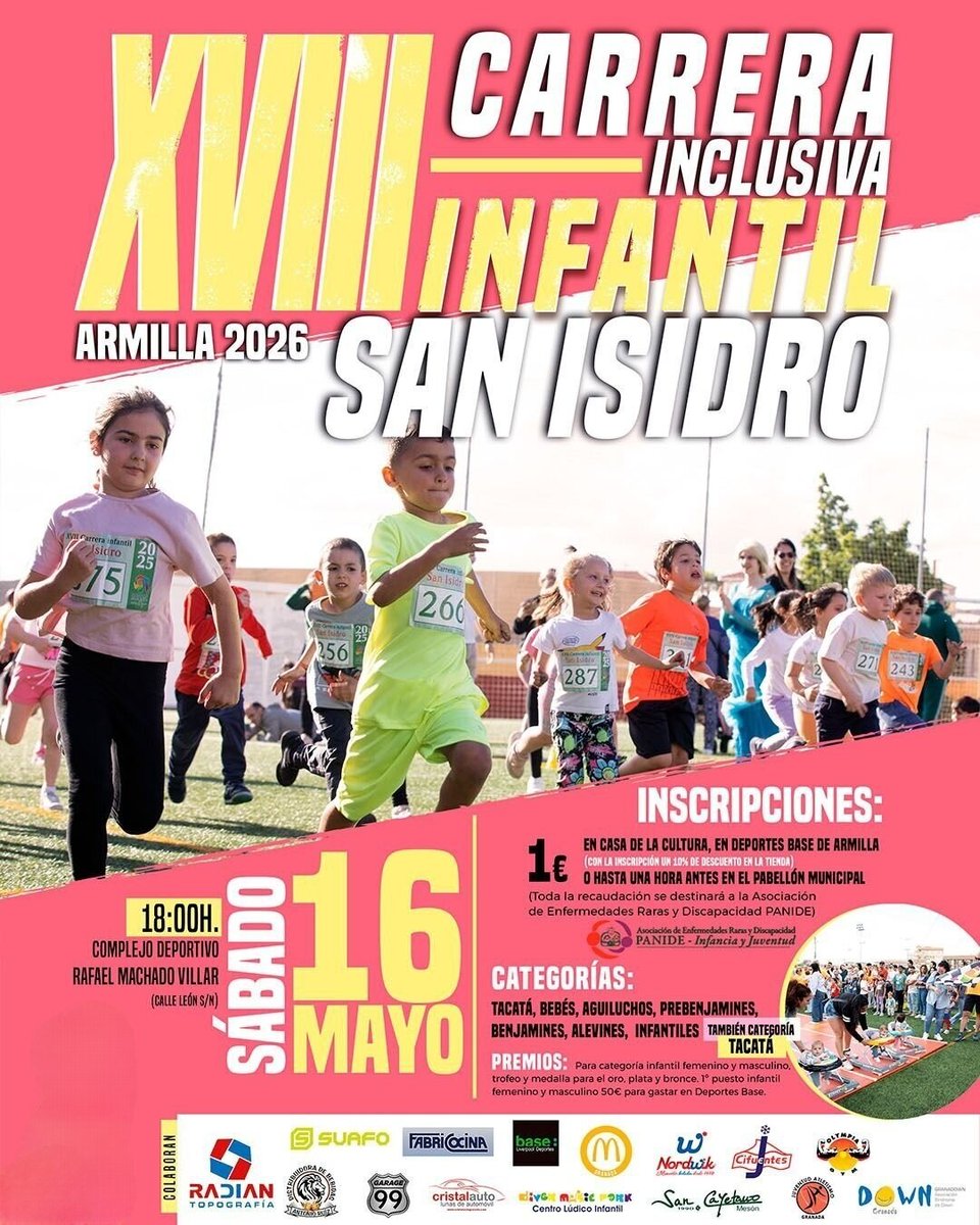 XVIII Carrera Inclusiva Infantil San Isidro – Armilla 2026
📅 Sábado 16 Mayo
🕕 18:00 h. Complejo Rafael Machado Villar
💰 Inscripción 1€ para la Asoc Enfermedades Raras y Discapacidad PANIDE
🏅 Inscripciones:
✔ Casa de la Cultura
✔ Deportes Base #Armilla
✔ Pabellón Municipal