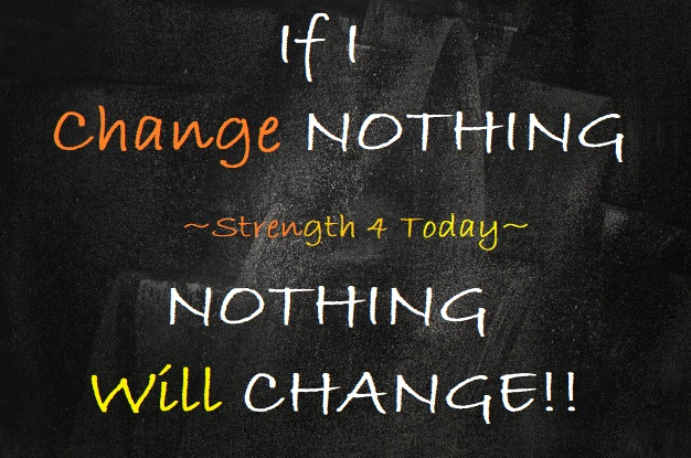 Strengthfor2day's tweet image. If I Change NOTHING
NOTHING will CHANGE!!

#Change #Nothing #Something #Everything #Anything #RecoveryPosse #Strengthfor2day
