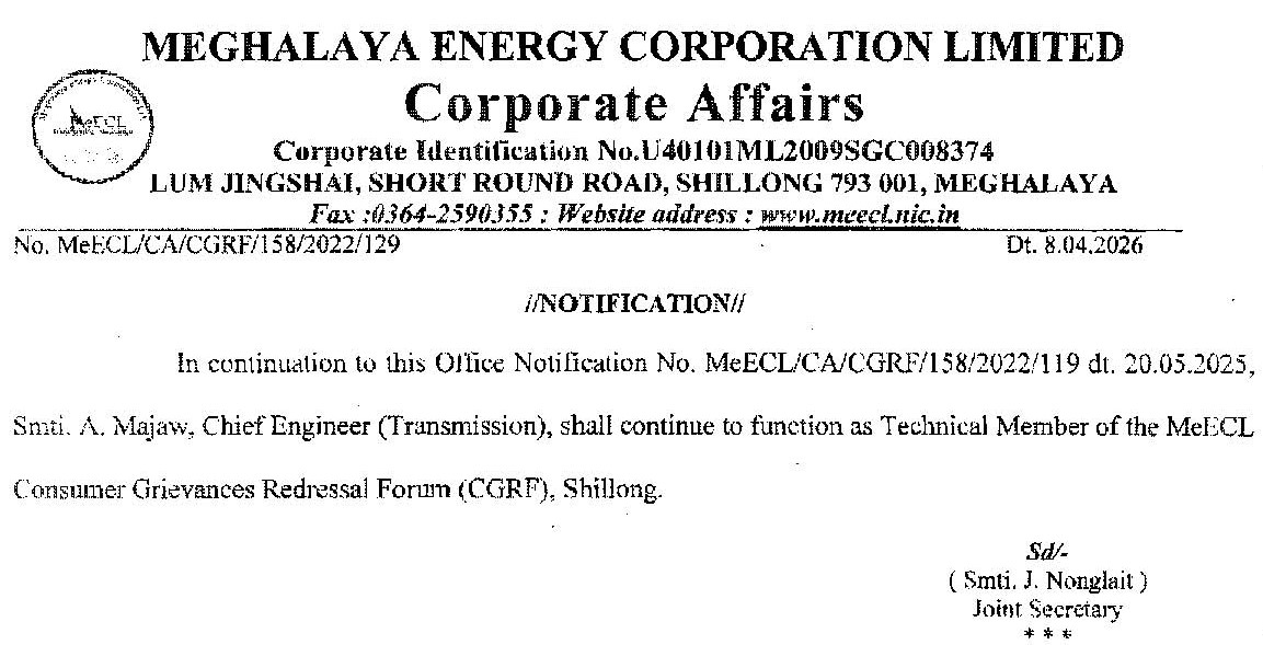 MeghalayaGov's tweet image. Smti. A. Majaw, Chief Engineer #Transmission, shall continue to #Function as Technical Member of the #MeECL Consumer Grievances Redressal Forum, #Shillong @DiprMeghalaya @CMD_MeECL (meghalaya.gov.in/sites/default/…)