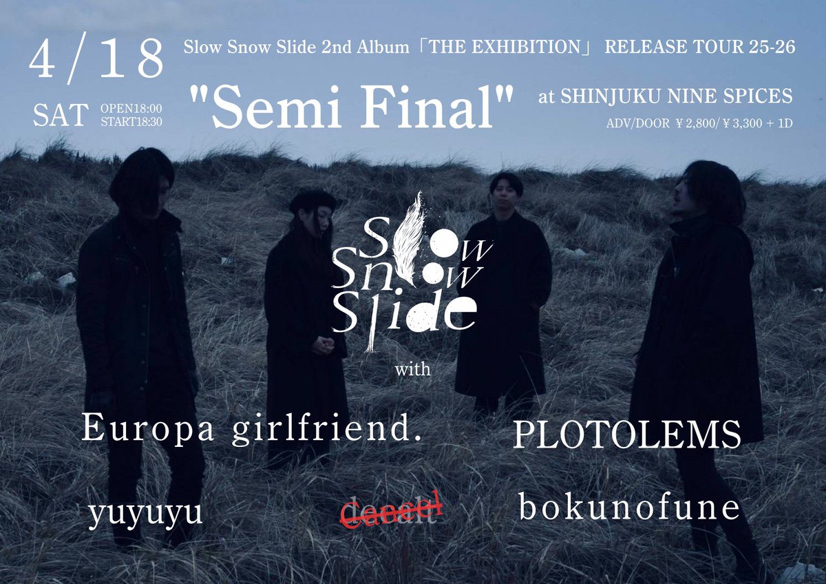 masalelebass's tweet photo. Slow Snow Slideのツアーセミファイナル
サポートでベース弾きます

4/18（土） 新宿 NINE SPICES

OPEN/START 18:00 / 18:30
ADV/DOOR ¥2,800 / ¥3,300 +1D

Slow Snow Slide
PLOTOLEMS
Europa girlfriend. 
bokunofune
yuyuyu https://t.co/mmYPgzZNSA